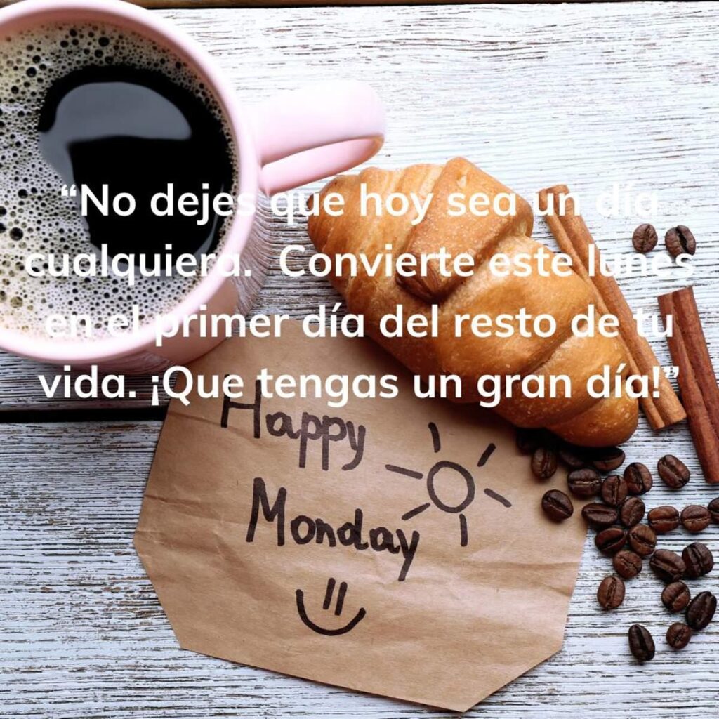 Frases de Lunes Motivadoras: Comienza la Semana con Energía